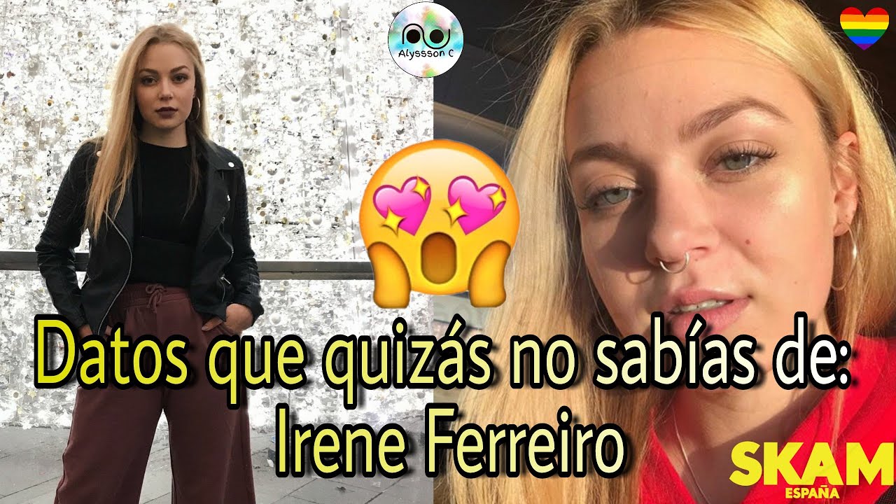 😱 Datos que quizás no sabías de Irene Ferreiro 🚨