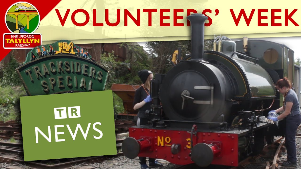 Manager's Walkabout: Volunteers Week - Talyllyn Railway