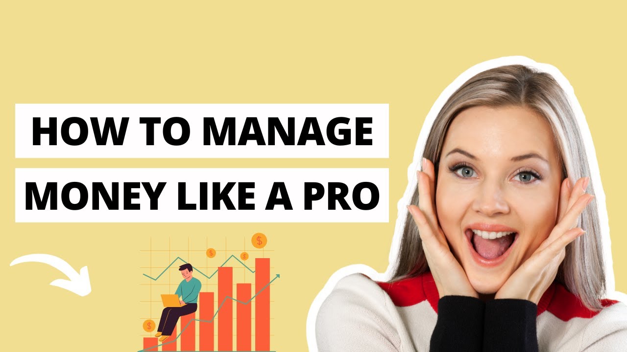 How to Manage Your Money Like a Pro