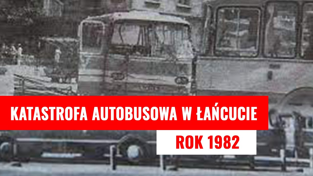Katastrofa autobusowa w Łańcucie - rok 1982