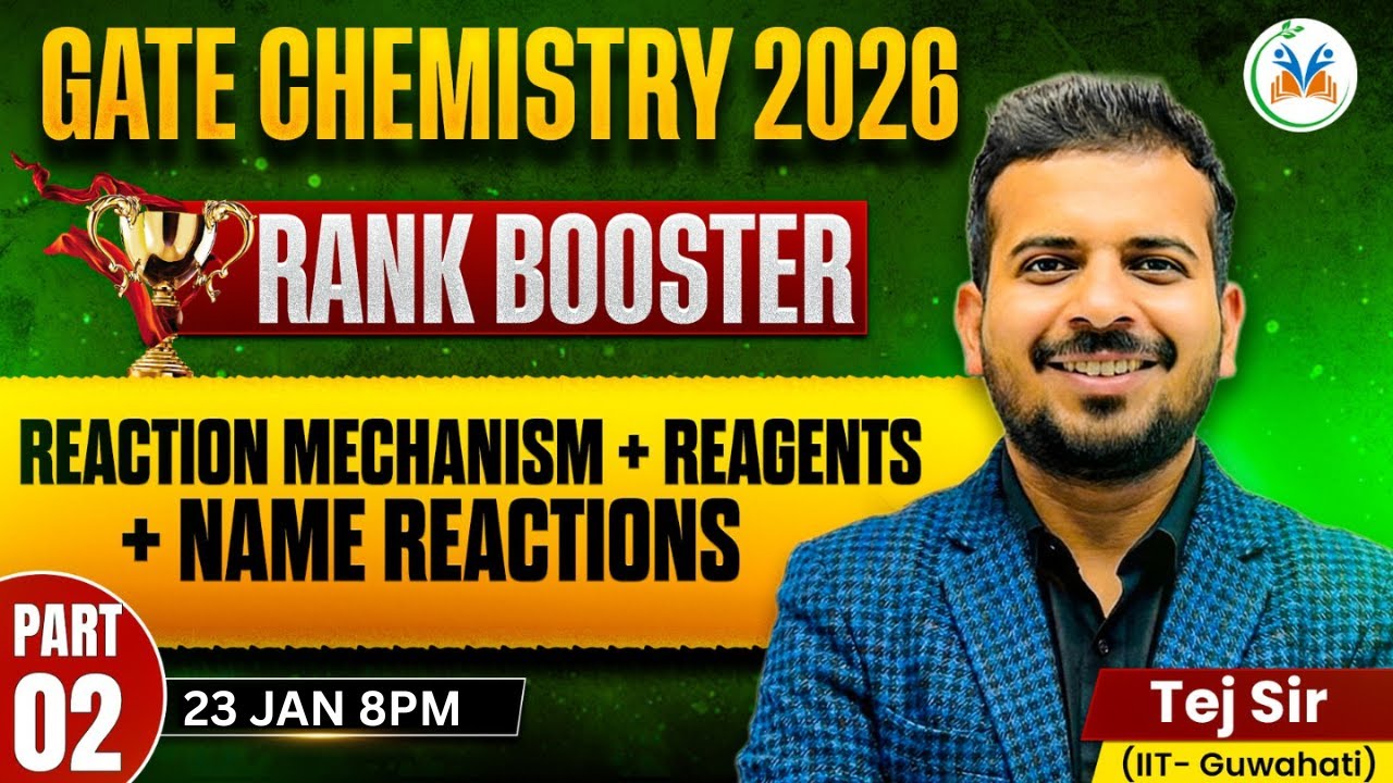 GATE 2026 REACTION MECHANISM One Shot Revision | Gate Chemistry 2026 | Gate Chemistry Classes