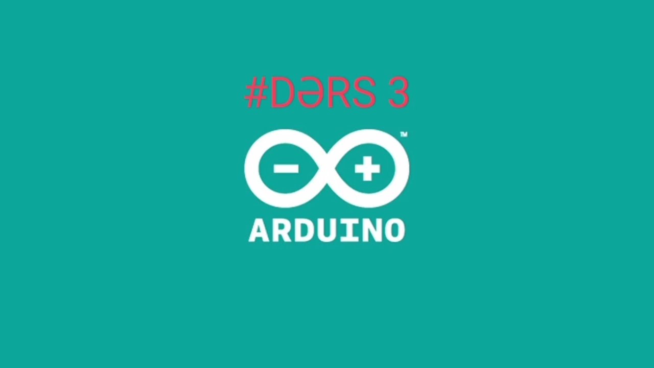 Arduino Dərs 3 - 