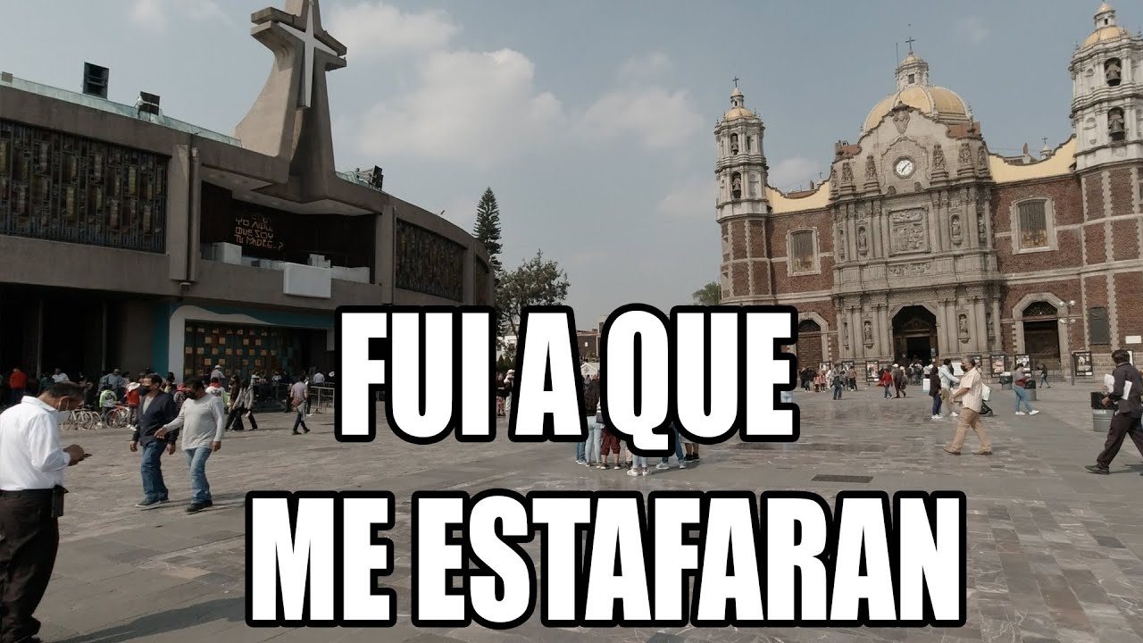 ESTAFAS EN BASILICA DE GUADALUPE EN LA CDMX ¿ HAY MUCHAS ?