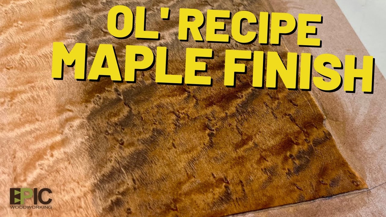 Ol' Recipe Maple Finish
