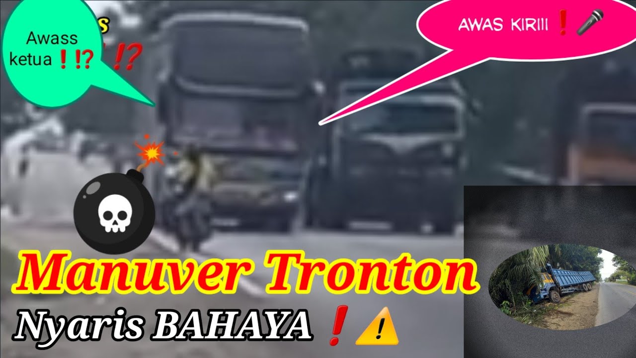 Manuver bus tronton nyaris Berbahaya, Sepeda Motor Mengalah untuk Selamat✅