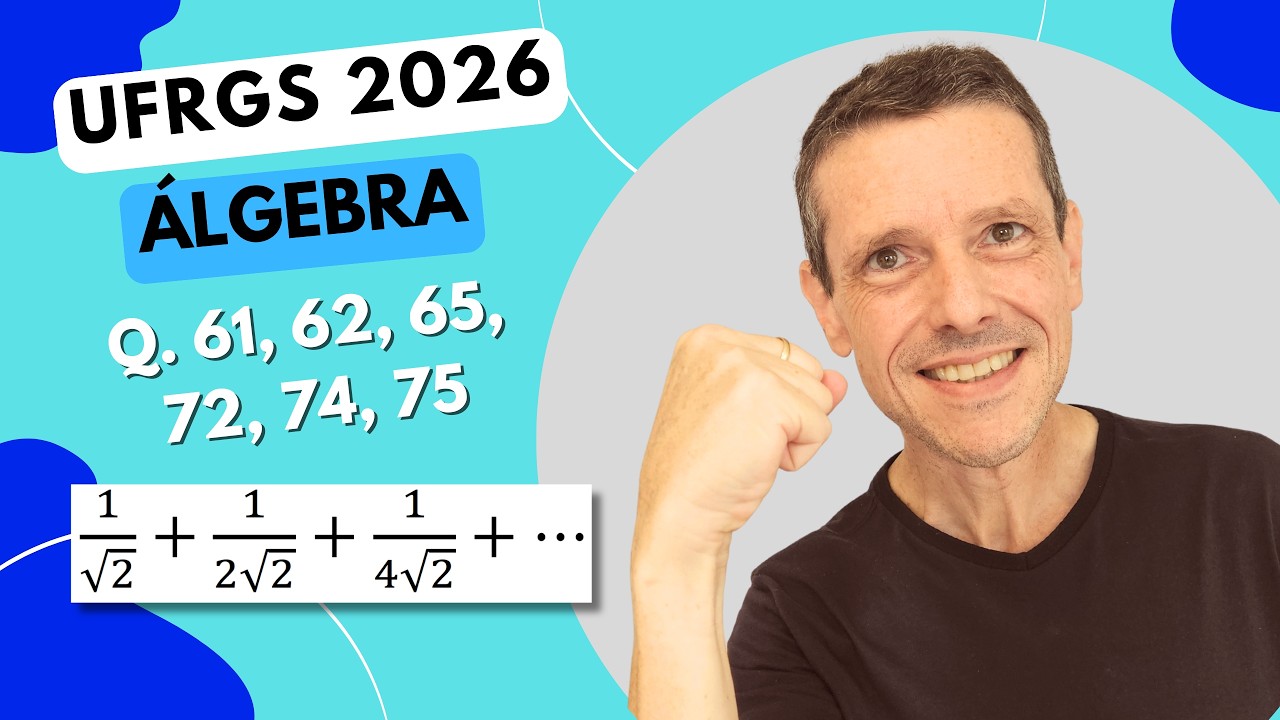 Álgebra na UFRGS 2026! Entenda a prova e resolva sem dificuldade!