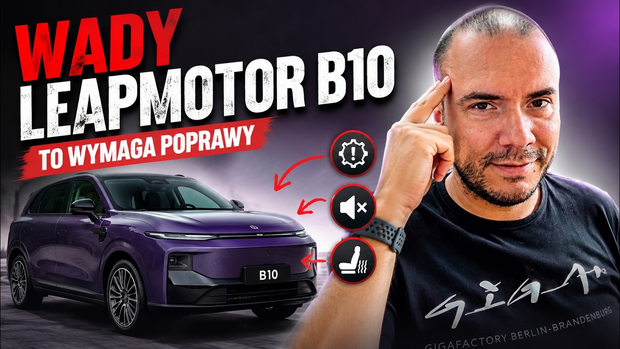 Leapmotor B10 &ndash; wszystkie wady i bugi po 2 miesiącach