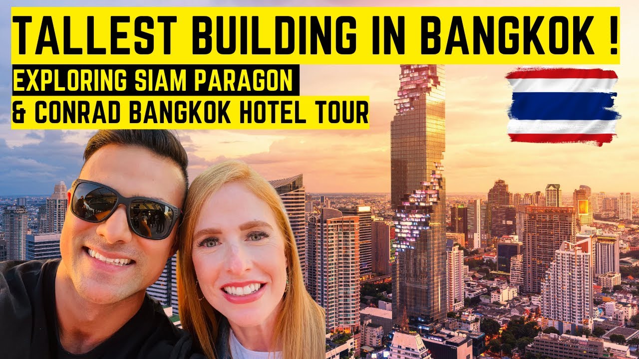 THE BEST VIEW IN BANGKOK! Tallest building in Bangkok, Siam Paragon & Conrad Bangkok Hotel tour