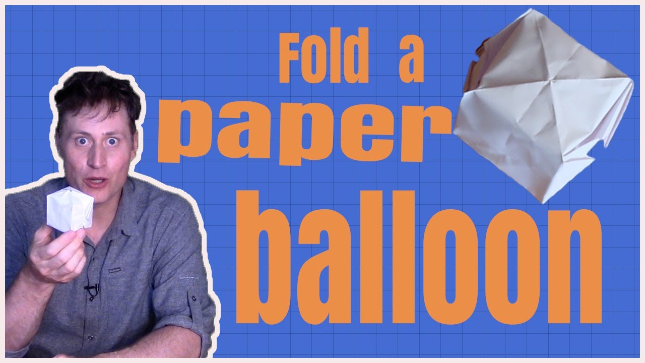 How to fold a paper balloon!