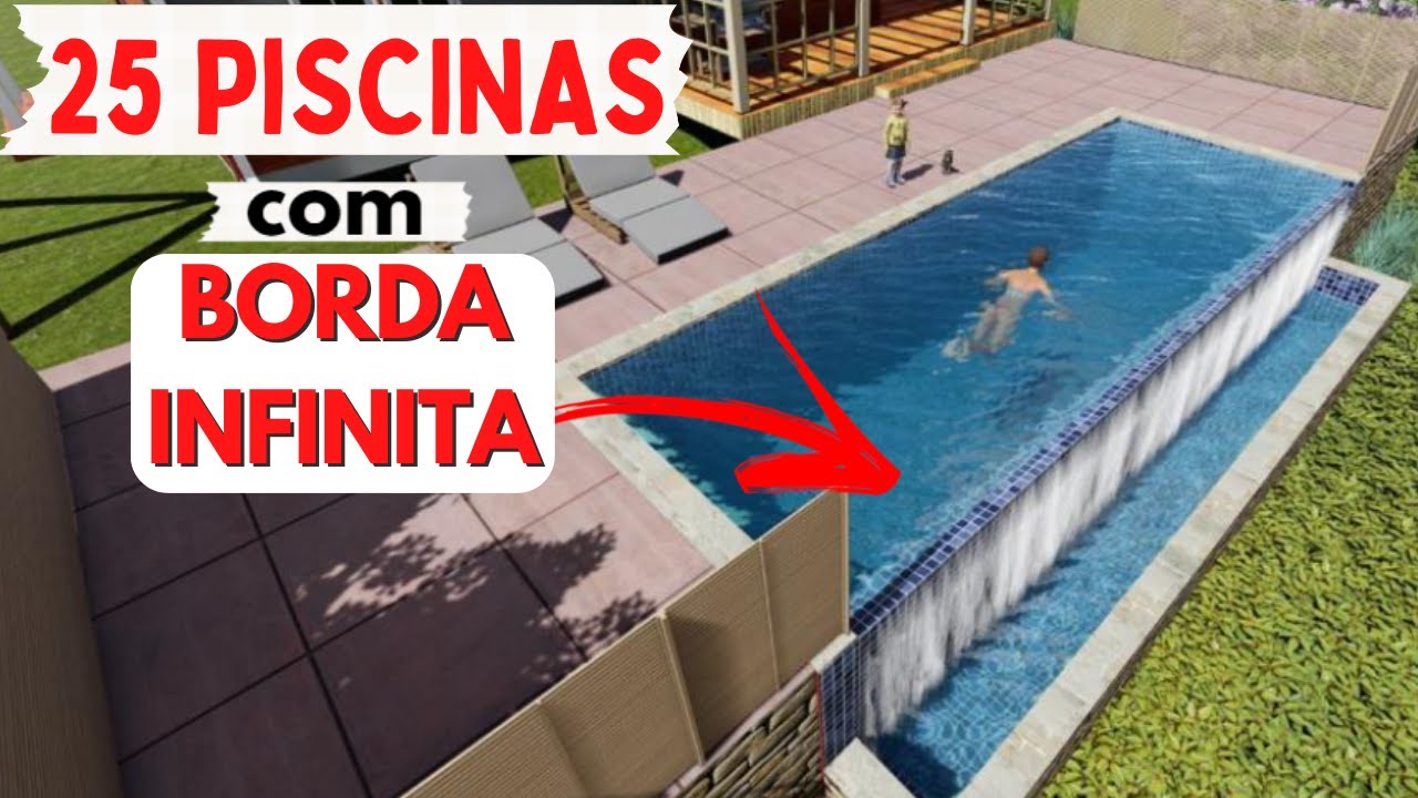 25 PROJETOS de PISCINAS com BORDA INFINITA