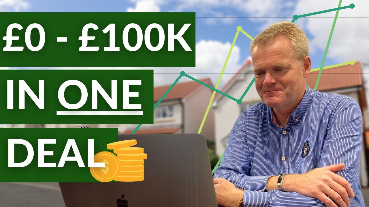 £0 to £100,000 in ONE Property Deal | Wealth Strategy 2021