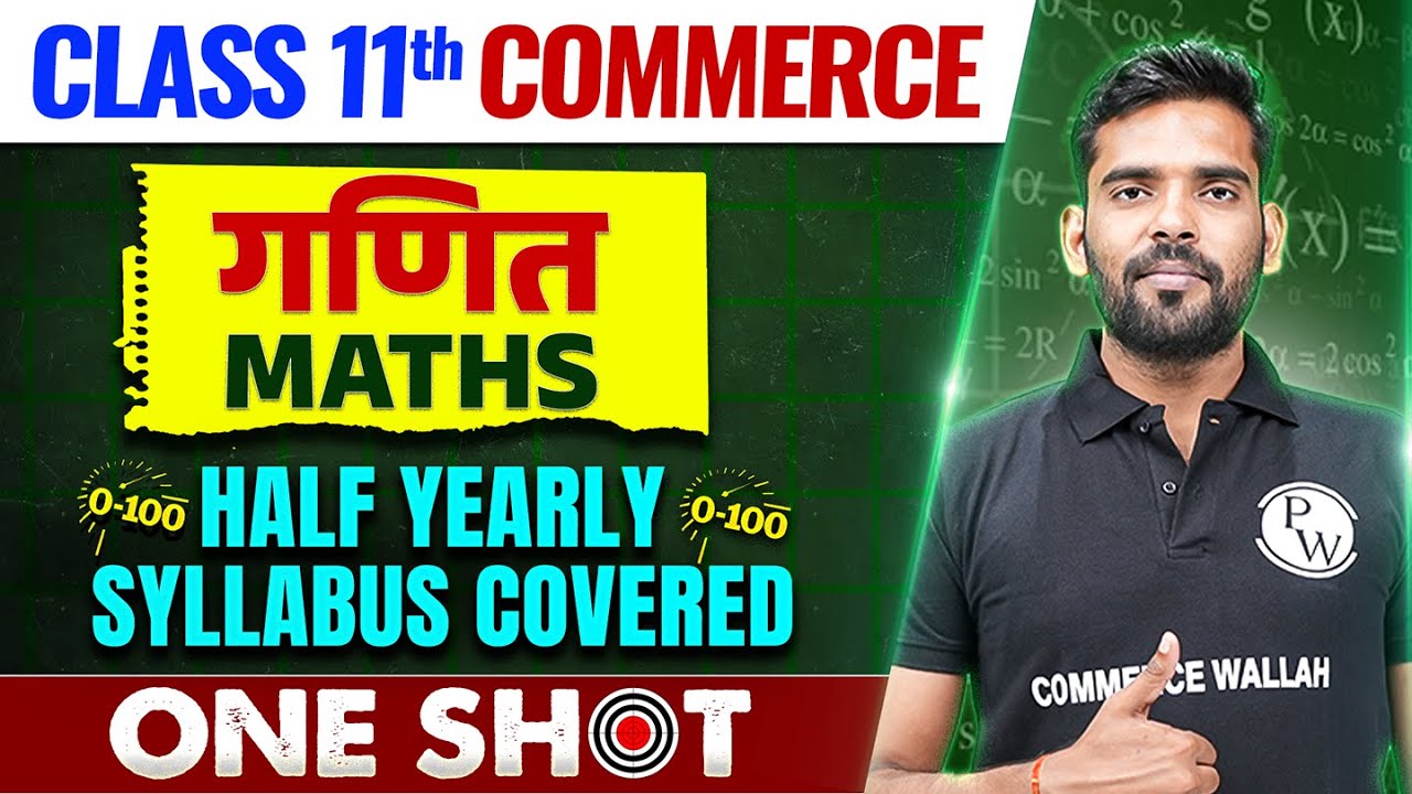 Maths (One Shot) | Half Yearly Syllabus | Class 11 | Commerce Wallah Hindi Medium