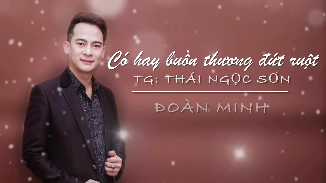 Có hay buồn thương đứt ruột | Đoàn Minh | Giông Tố Cuộc Đời ost