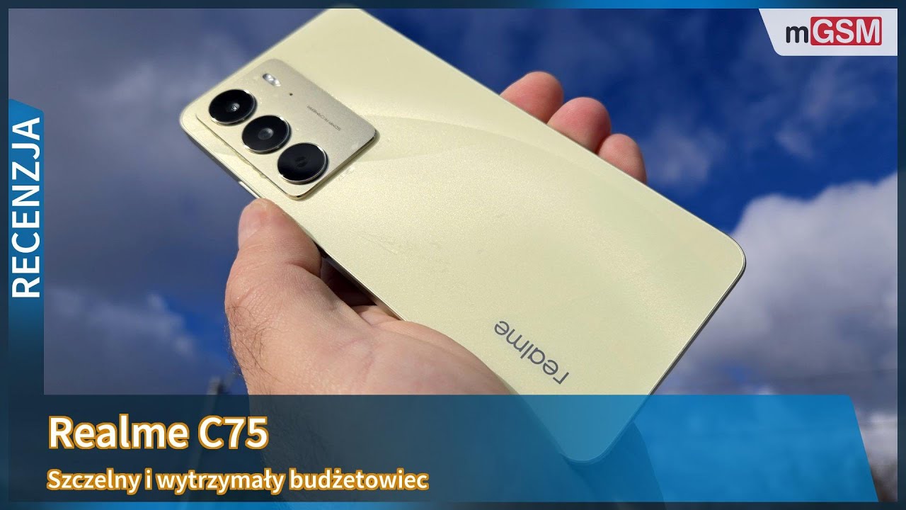 Realme C75 - recenzja budżetowego twardziela