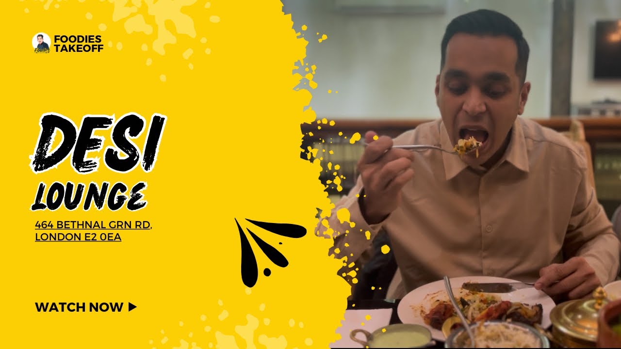 Desi Lounge Experience | VLOG 75 | Authentic Indian Food in Bethnal Green, London