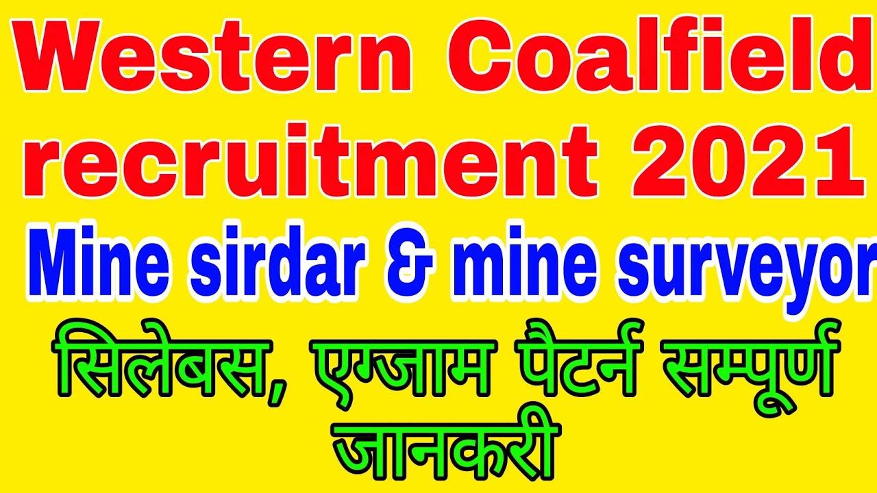 western coalfield recruitment 2021||mining sirdar mining surveyor syllabus WCL 2021 vacancy