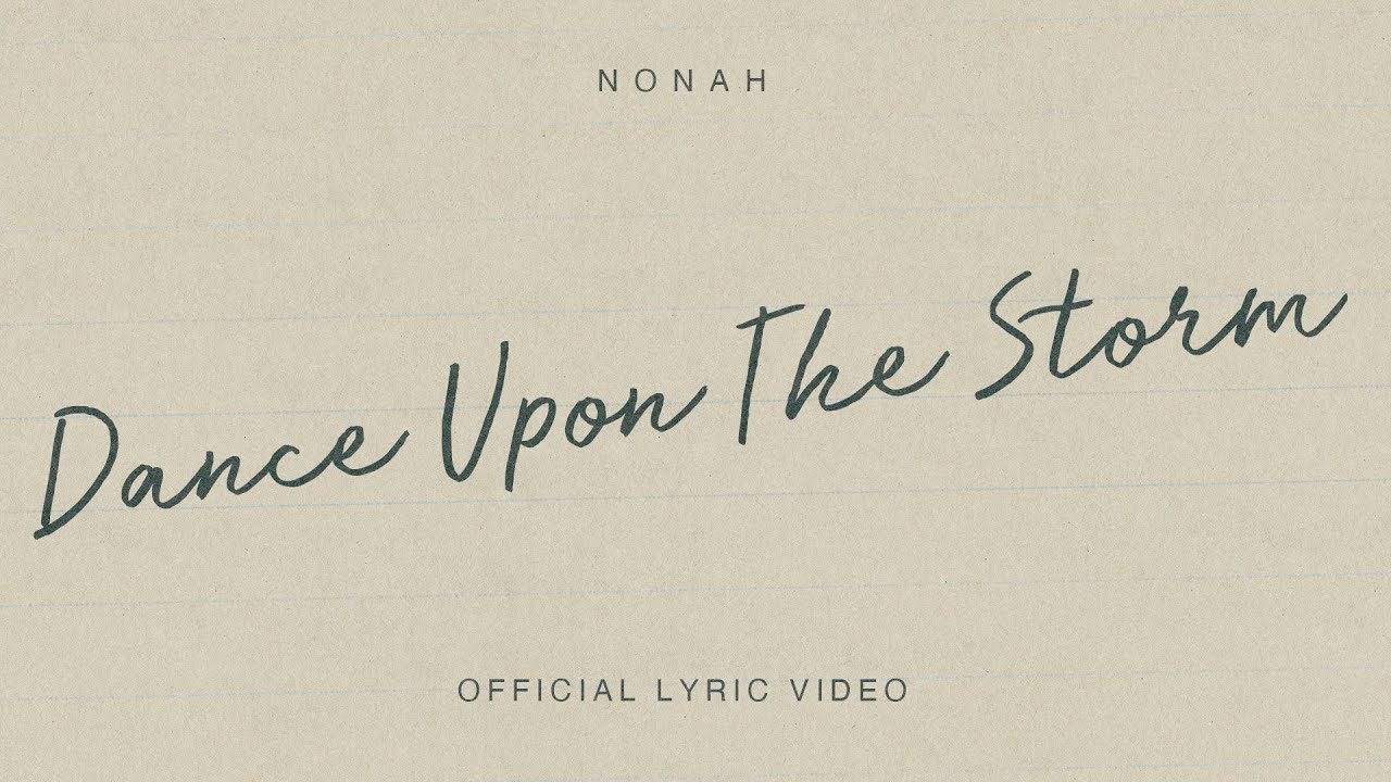 NONAH - Dance Upon The Storm (Official Lyric Video)
