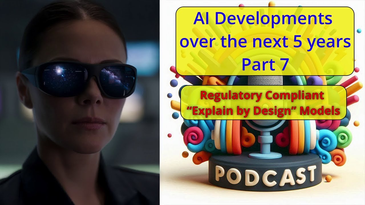AI developments over the next 5 Years - part 7 - Podcast