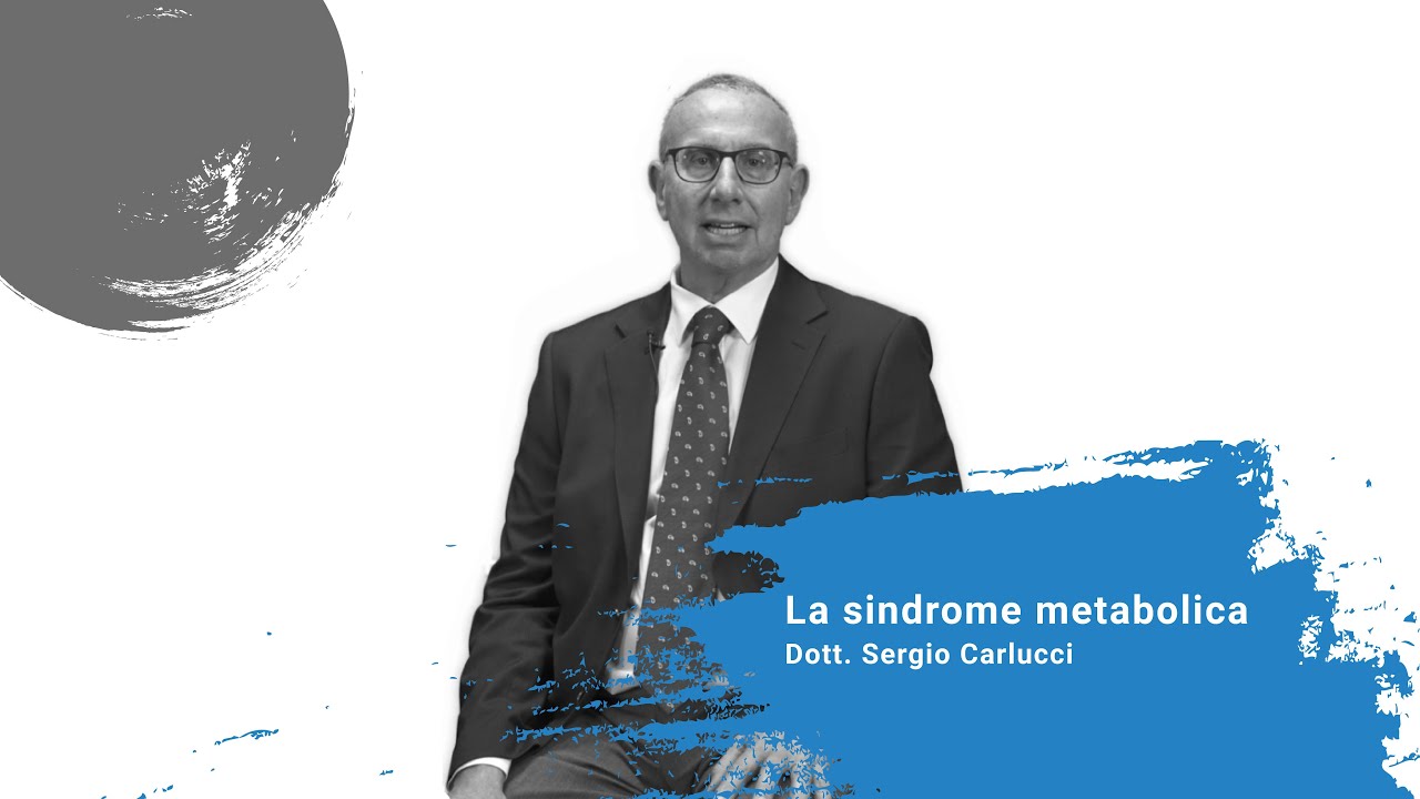 La sindrome metabolica - di dott. Sergio Carlucci