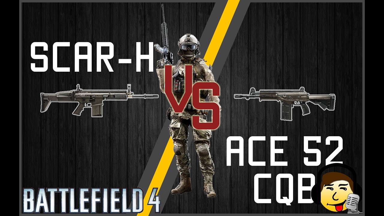 [BF4] Weapon Duel - SCAR-H vs ACE 52 CQB - High Recoil & High Damage!
