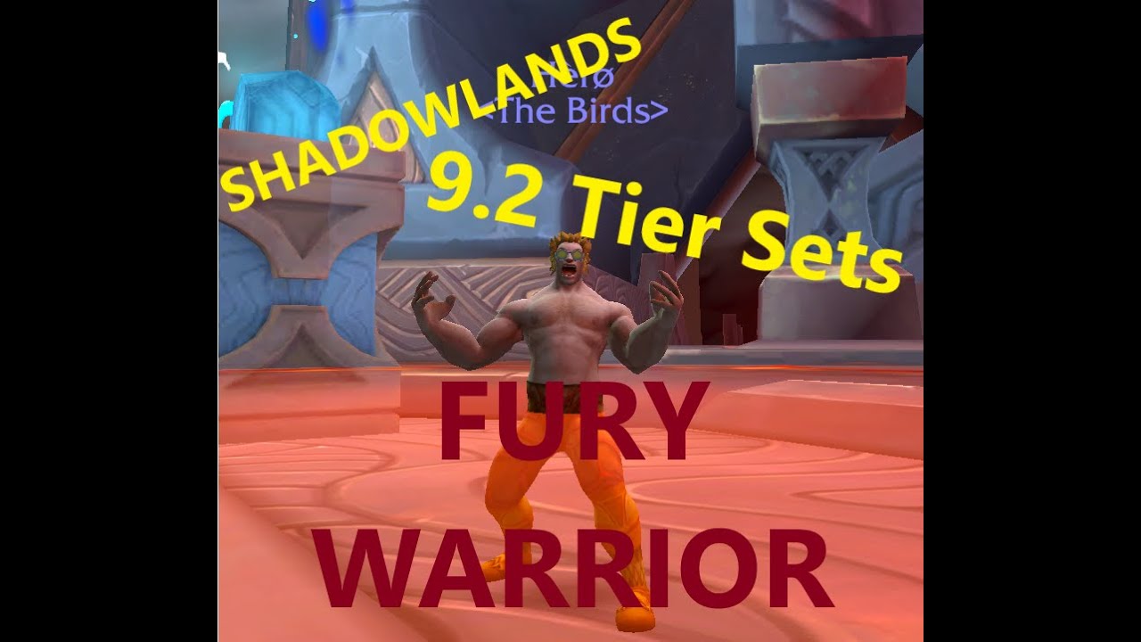 Shadowlands 9.2 Fury Warrior Tier Sets