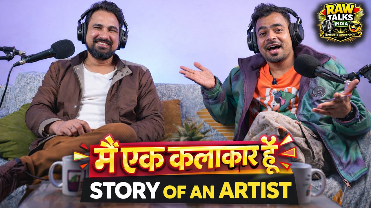मैं एक कलाकार हूँ 😂 | Story of an Artist | RAW TALKS INDIA |  ND Sharma