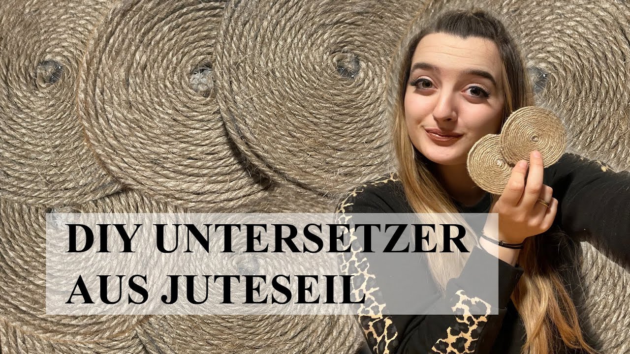 DIY Untersetzer aus Jute Seil sch&ouml;ne Geschenkidee zum selber basteln