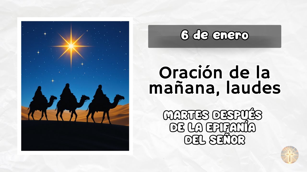 Laudes de hoy - 6 de enero I Oración de la mañana 🙏