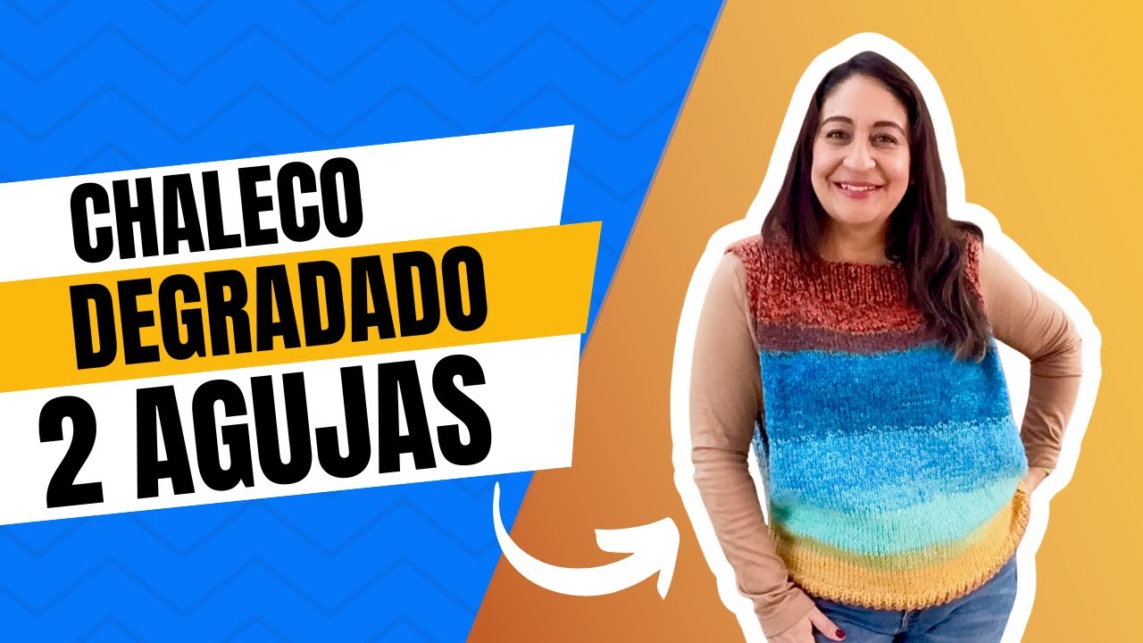 Chaleco Degradado a Dos Agujas | Tutorial Fácil para Principiantes | Katia Twisted Paint