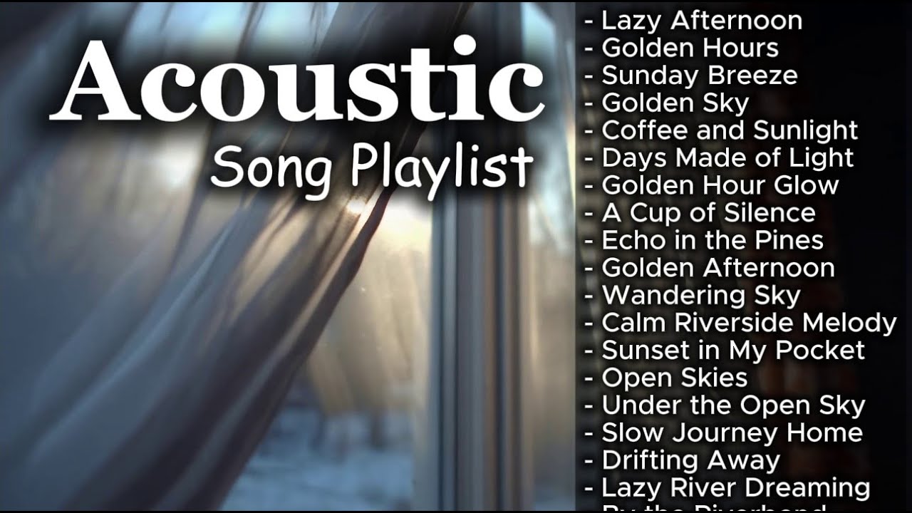 Best Chill Acoustic Love Songs for Relaxing Vol 【657】