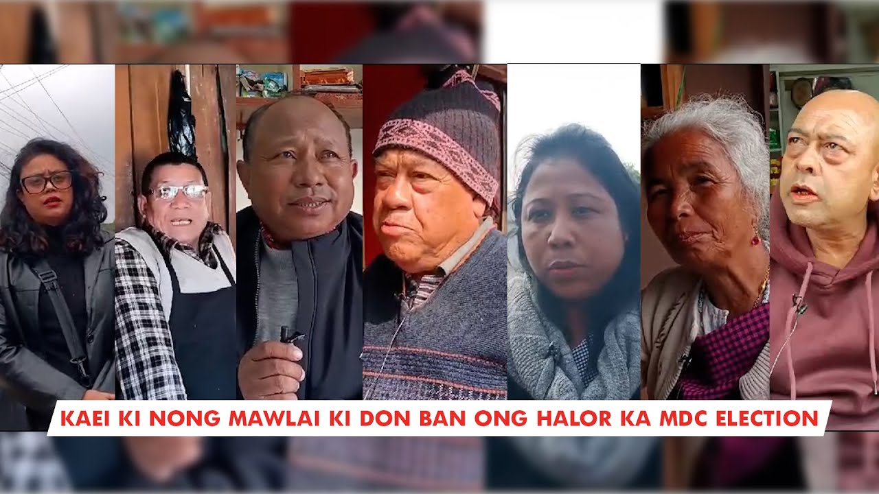 Ka Sur u Paidbah halor MDC election || Mawlai Constituency