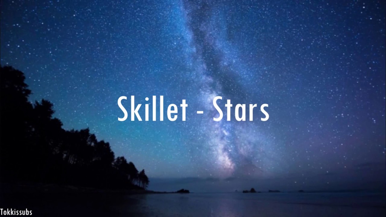 Skillet Stars (Sub. Español e Ingles)