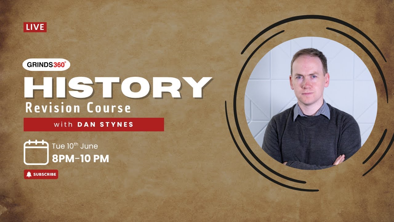Grinds 360 | History | Revision Course | Tuesday 10th June 2025