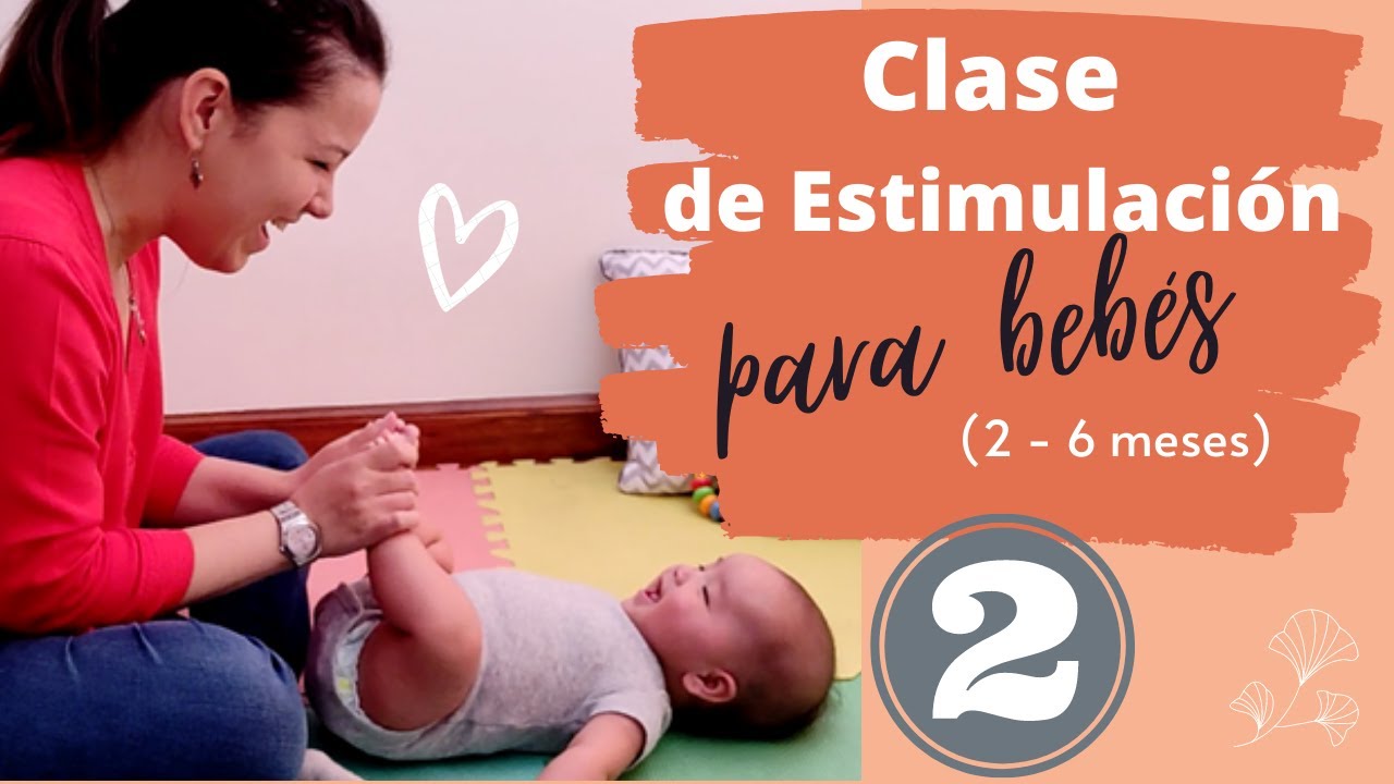 Clases de Estimulación para Bebés #2 (de 2 a 6 meses)