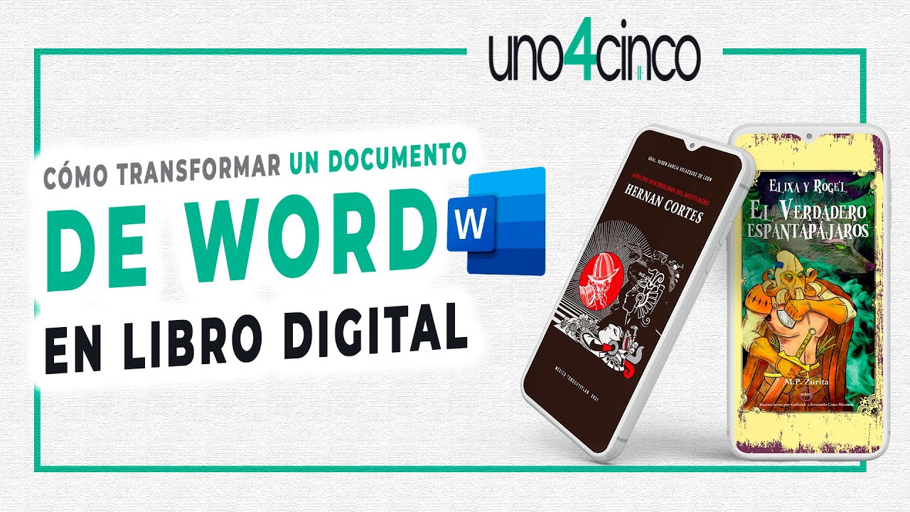 Cómo transformar un documento de word en libro digital | Tutorial Editorial Uno4cinco