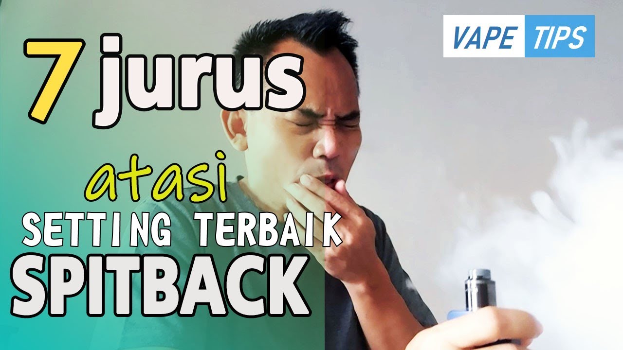 Cara mengatasi Spitback pada vape ! how to avoid vape Spitback! by Dikwan Vape