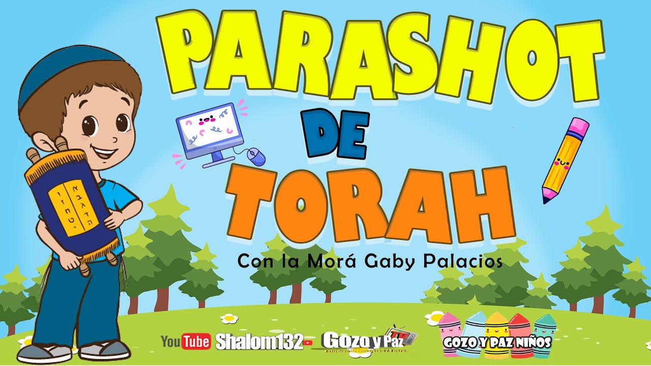 🔴Shalom132: PARASHOT PARA NIÑOS Y NIÑAS!!! con la Morá Gaby Palacios