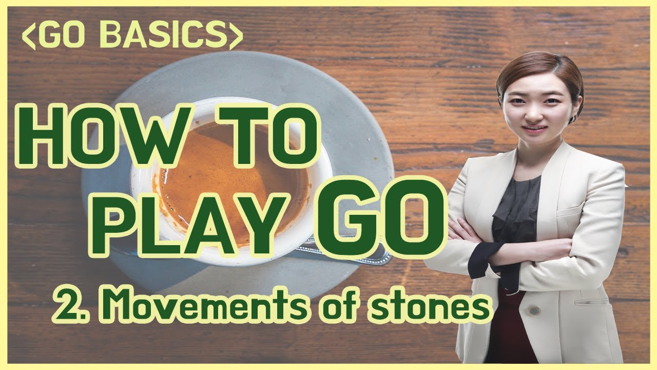 [Eng sub] Basic Movement Of Stones (Haengma) #gobasics#golesson#howtoplaygo