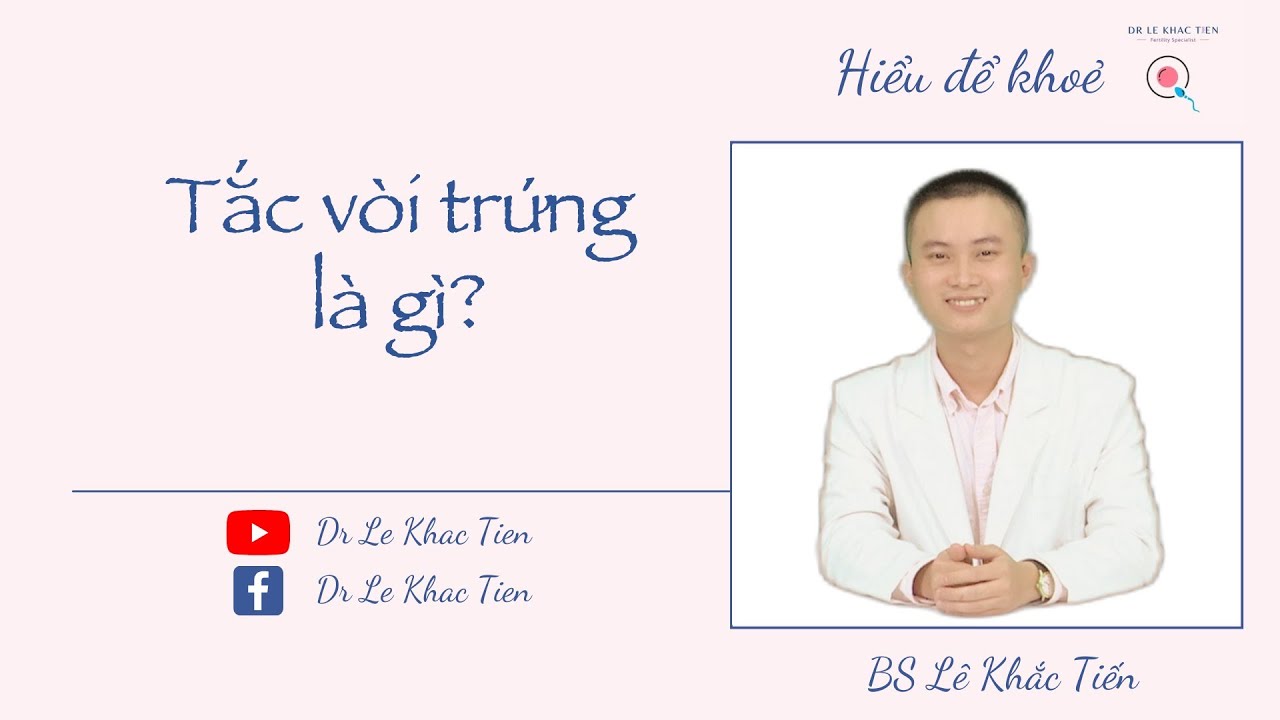 #2 Tắc ống dẫn trứng là gì?