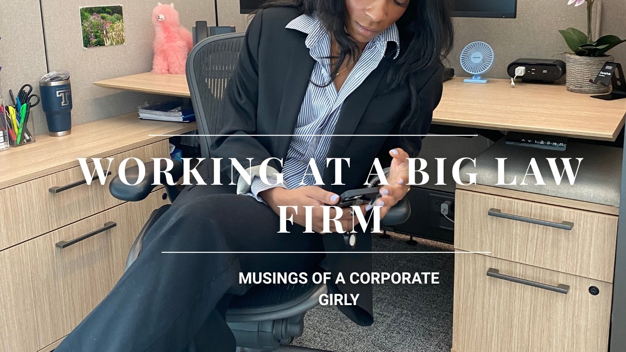 the TRUTH about working at a Big Law firm