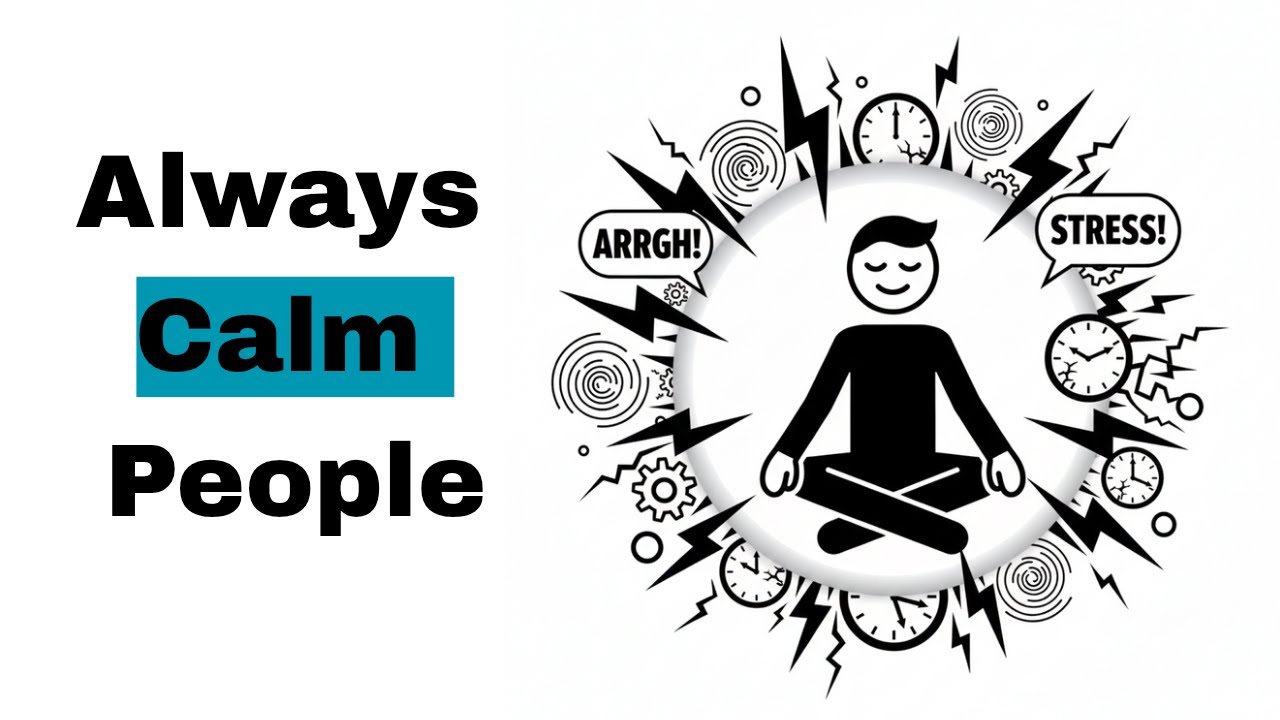 Why Some People Stay Calm No Matter What (Psychology Explains)