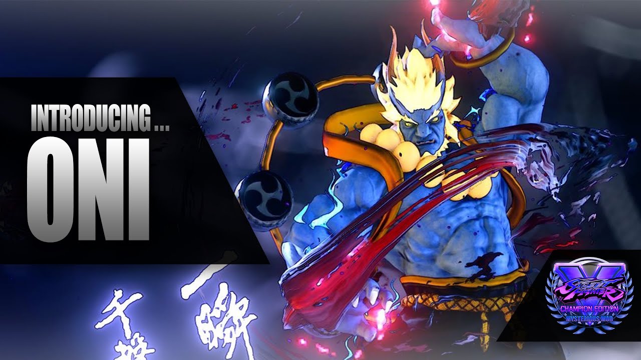 Unofficial Fan Made Street Fighter V: Champion Edition - Oni Reveal Trailer