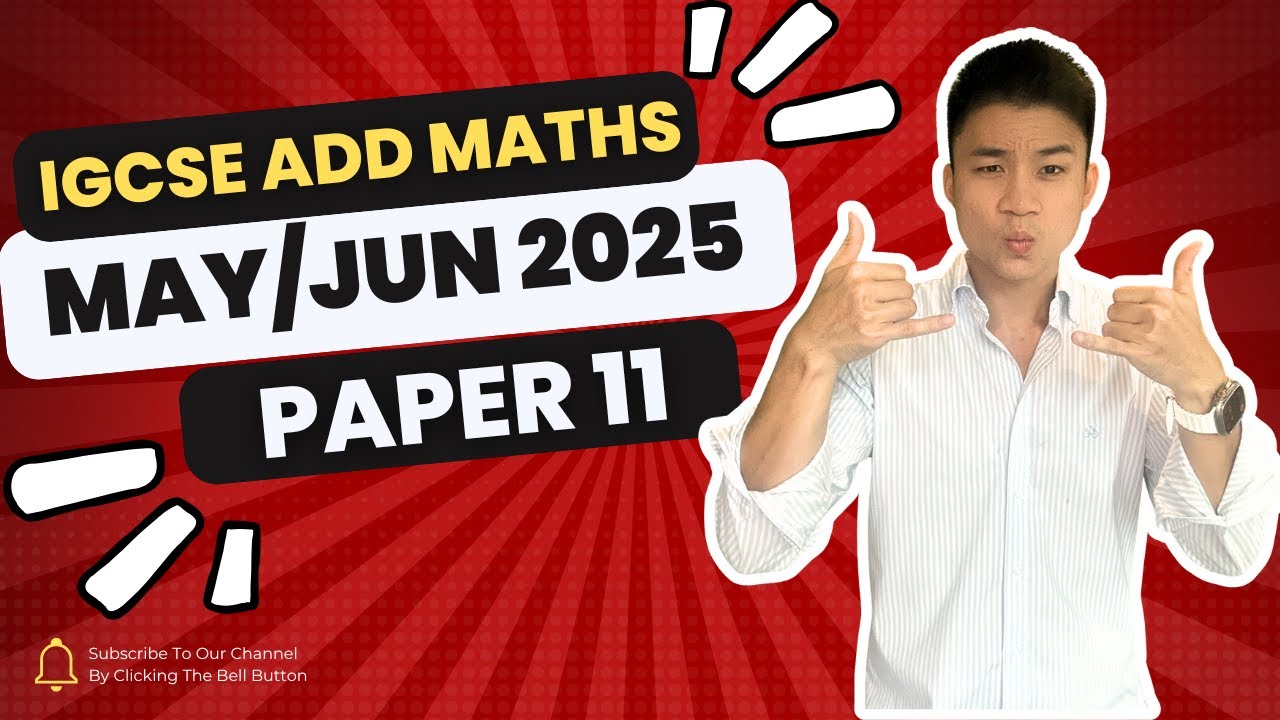 3. IGCSE Add Math | May/Jun 2025 v11 | 0606/11/M/J/25 & 4037/11/M/J/25 | A STAR MARK SCHEME ⭐️