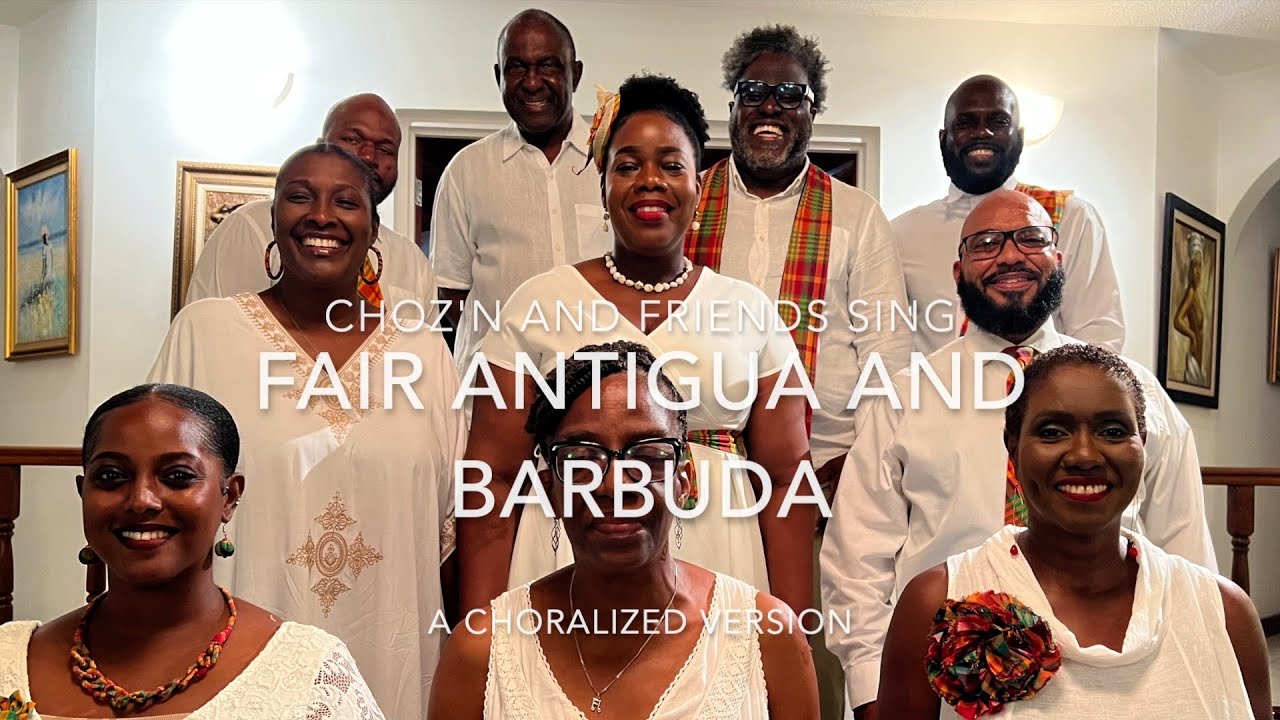 FAIR ANTIGUA AND BARBUDA by W. Chambers, N. Richards. Sung by Choz'n and friends, Piano: G. Roberts
