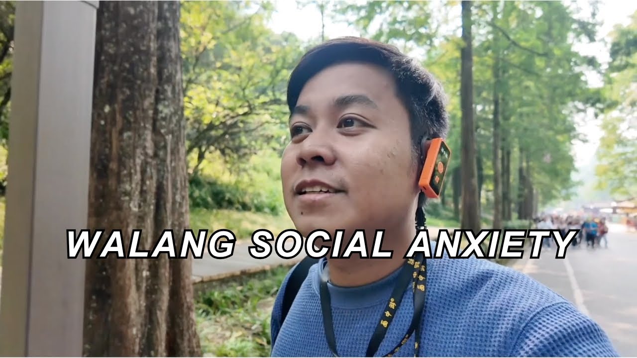 Sinabihan ako na walang social anxiety