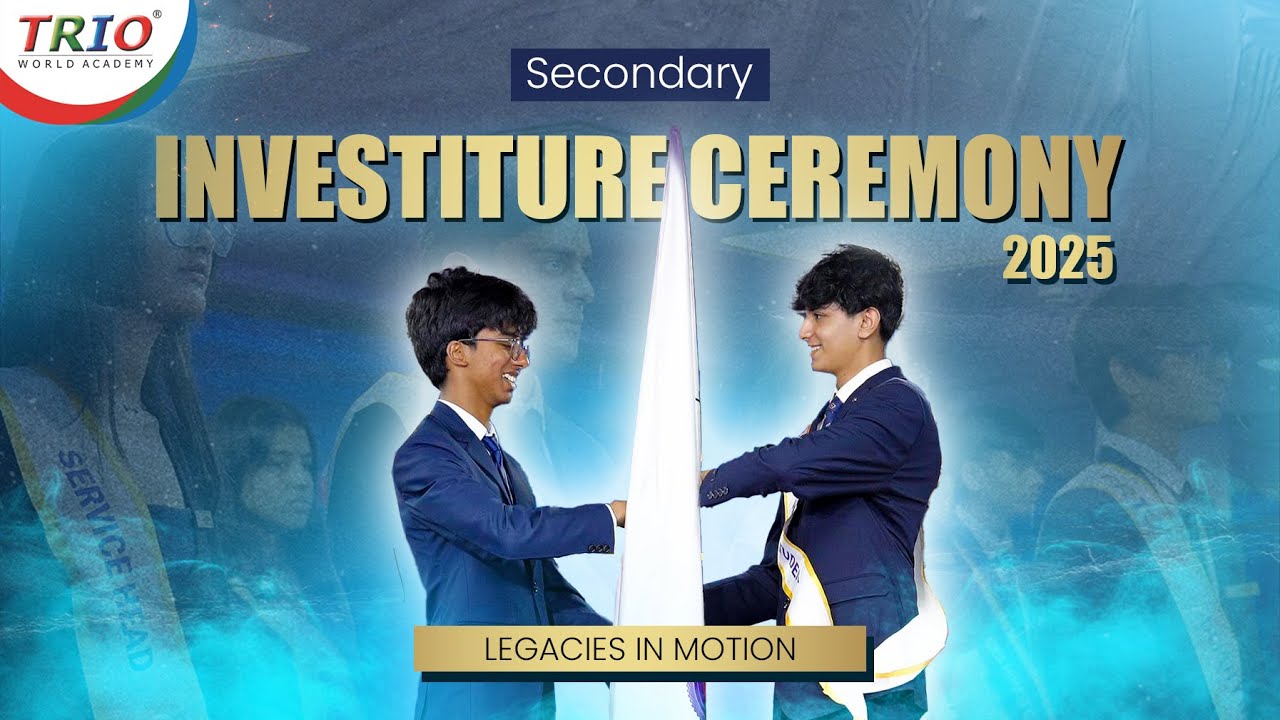 Secondary Investiture Ceremony 2025-26 | Highlights | Trio World Academy IBDP school, Bengaluru