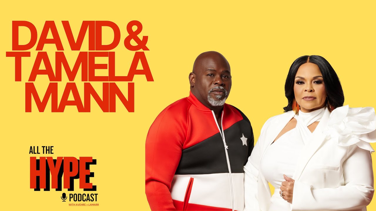 David And Tamela Mann Interview - All The Hype W/ Avehre and Lamarr