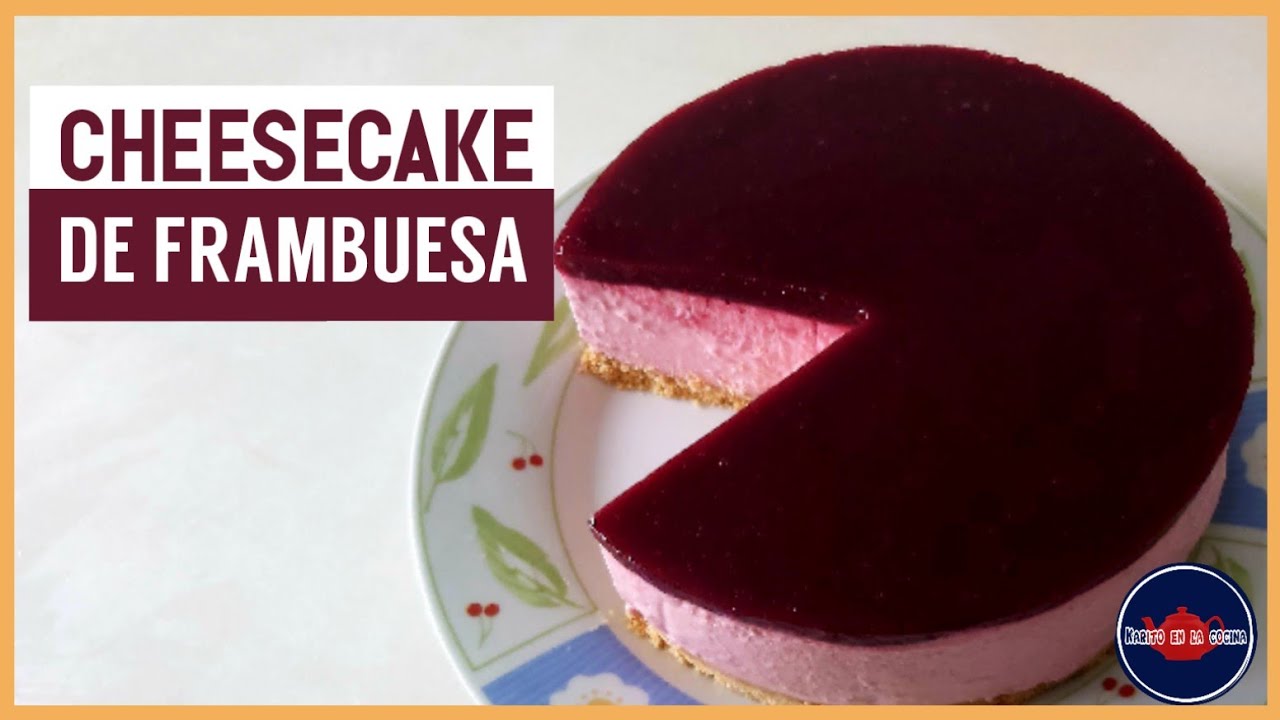 🧀🥧CHEESECAKE de FRAMBUESA | Tarta de queso SIN HORNO | Karito en la cocina