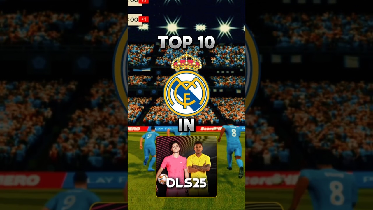 DLS 25 | TOP 10 REAL MADRID PLAYERS IN DLS 25 #realmadrid #dls25