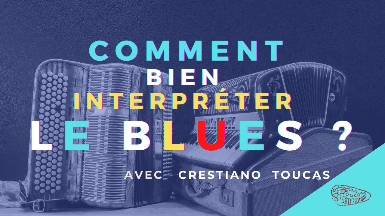 Comment bien interpréter le Blues à l'accordéon ?